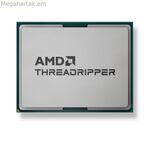 Պրոցեսոր՝ AMD Ryzen Threadripper 9970X AMD Ryzen Threadripper PRO 3945WX SP5